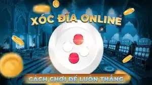 các chơi xóc đĩa